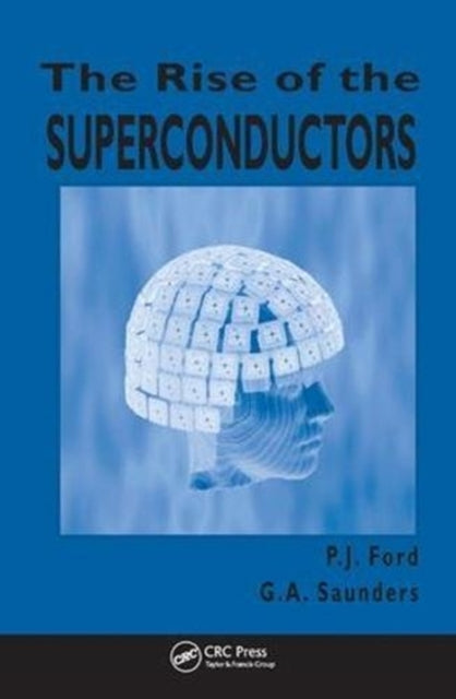 Book cover of: Rise of the Superconductors. By: P. J. Ford