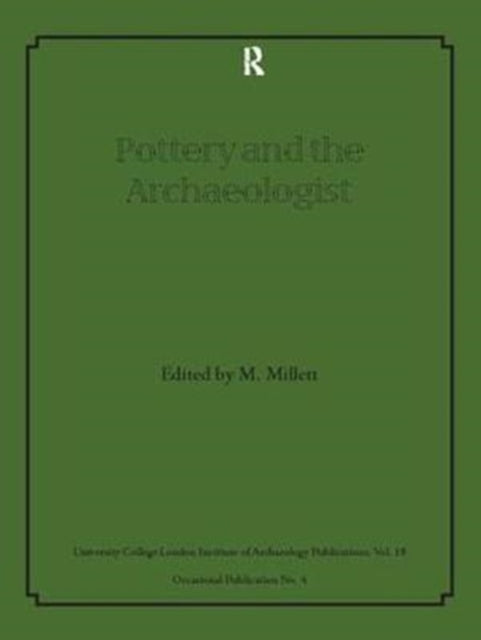Book cover of: Pottery and the Archaeologist. By: Martin Millett