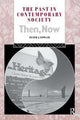 Book cover of: Past in Contemporary Society: Then, Now. By: Peter Fowler
