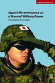 Book cover of: Japan's Re-emergence as a 'Normal' Military Power. By: Christopher Hughes