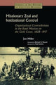 Book cover of: Missionary Zeal and Institutional Control. By: Jon Miller