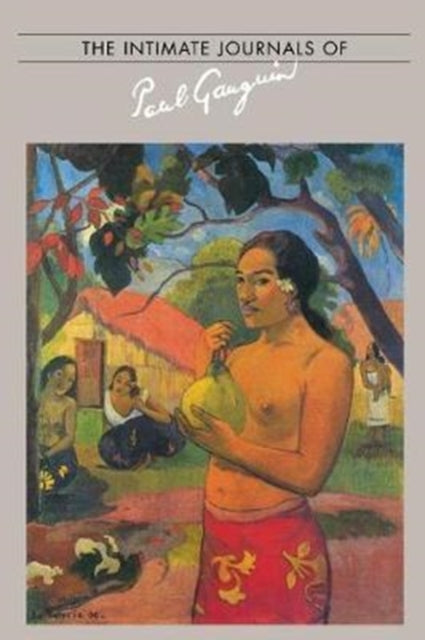 Book cover of: Intimate Journals Of Paul Gaugui. By: Gauguin