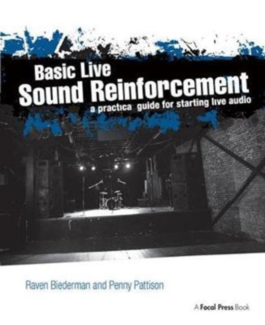 Book cover of: Basic Live Sound Reinforcement. By: Raven Biederman