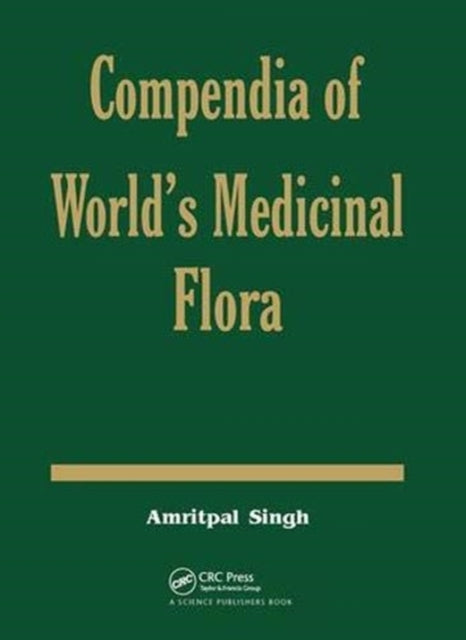 Book cover of: Compendia of World's Medicinal Flora. By: Amritpal Singh