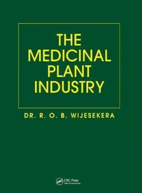 Book cover of: Medicinal Plant Industry. By: R. O. B. Wijesekera