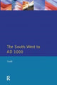 Book cover of: South West to 1000 AD. By: Malcolm Todd