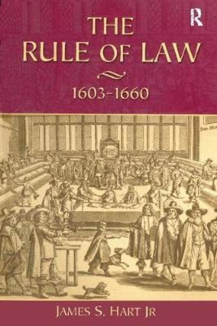 Book cover of: Rule of Law, 1603-1660. By: James S. Hart