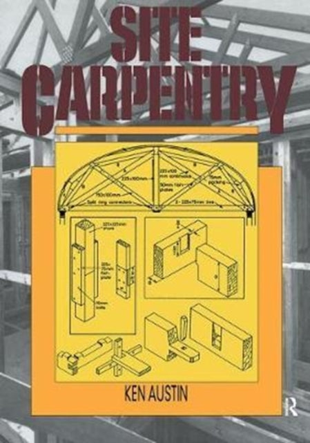 Book cover of: Site Carpentry. By: C. K. Austin
