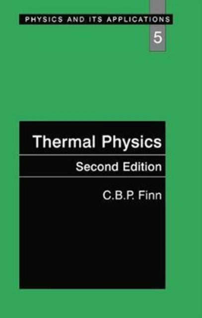 Book cover of: Thermal Physics. By: C. B. P. Finn