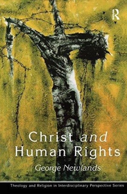 Book cover of: Christ and Human Rights. By: George Newlands