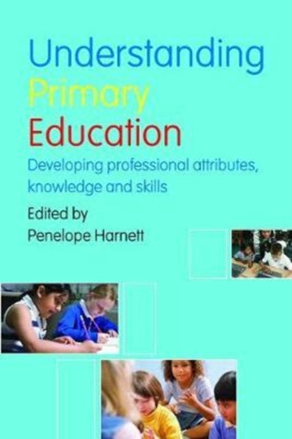 Book cover of: Understanding Primary Education. By: Penelope Harnett