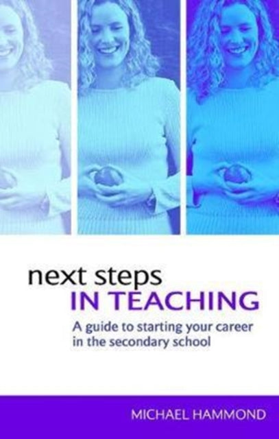 Book cover of: Next Steps in Teaching. By: Michael Hammond