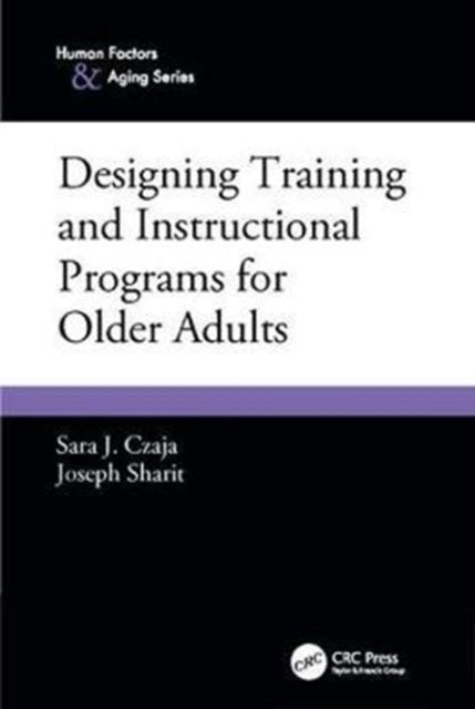 Book cover of: Designing Training and Instructional Programs for Older Adults. By: Sara J. Czaja