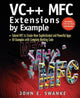 Book cover of: VC++ MFC Extensions by Example. By: John Swanke