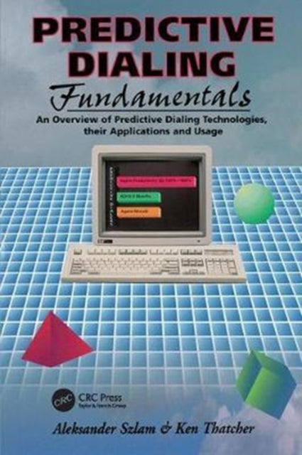 Book cover of: Predictive Dialing Fundamentals. By: Aleksander Szlam