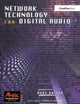 Book cover of: Network Technology for Digital Audio. By: Andy Bailey