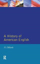 Book cover of: History of American English. By: J. L. Dillard
