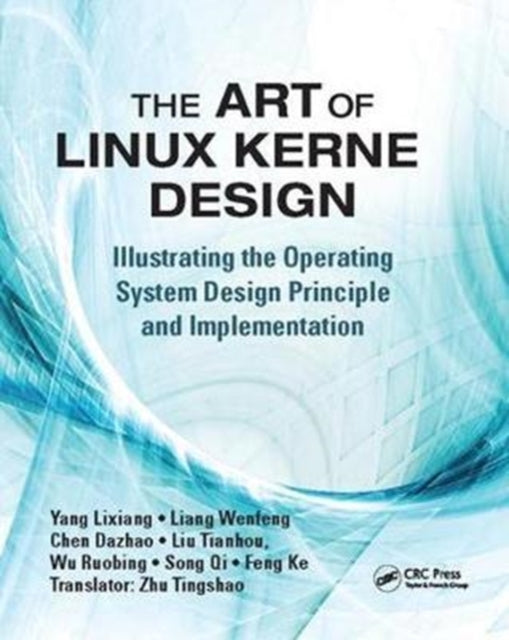 Book cover of: Art of Linux Kernel Design. By: Lixiang Yang