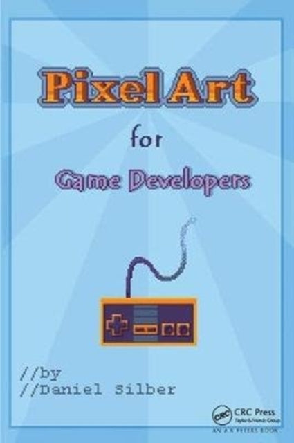 Pixel Art for Game Developers