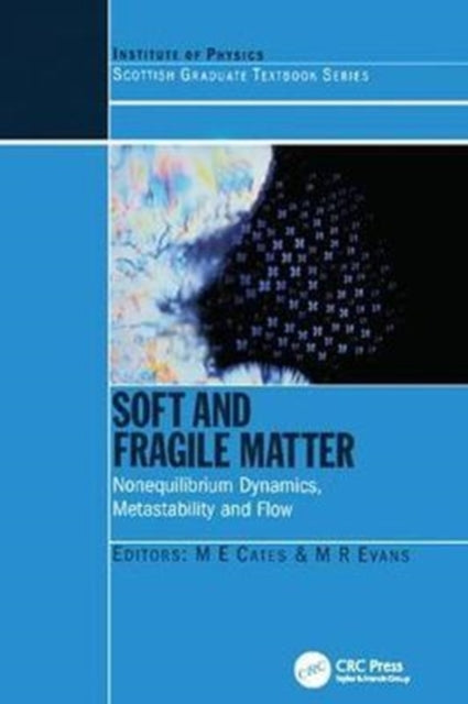 Book cover of: Soft and Fragile Matter. By: Michael E. Cates