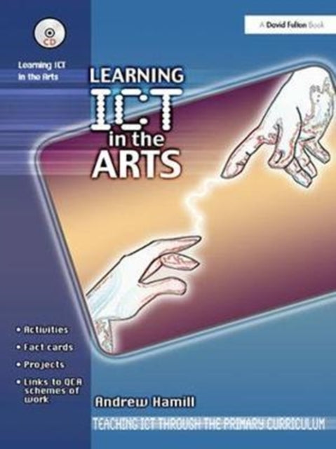 Book cover of: Learning ICT in the Arts. By: Andrew Hamill
