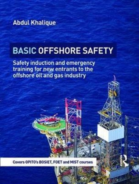 Book cover of: Basic Offshore Safety. By: Abdul Khalique