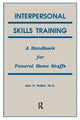 Book cover of: Interpersonal Skills Training. By: Alan Wolfelt