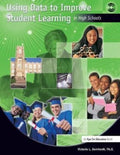 Using Data to Improve Student Learning in High Schools