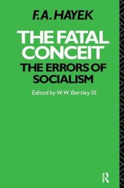 Book cover of: Fatal Conceit. By: F. A. Hayek
