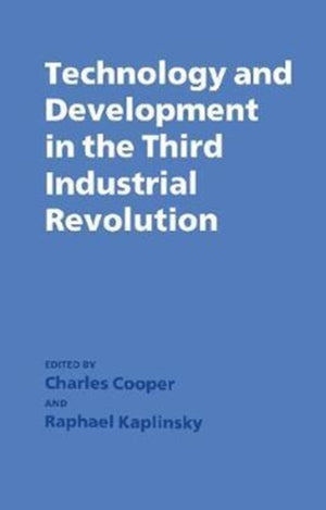 Technology and Development in the Third Industrial Revolution