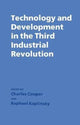 Book cover of: Technology and Development in the Third Industrial Revolution. By: Charles Cooper
