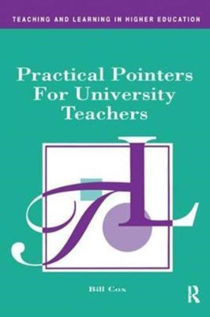 Book cover of: Practical Pointers for University Teachers. By: Bill Cox