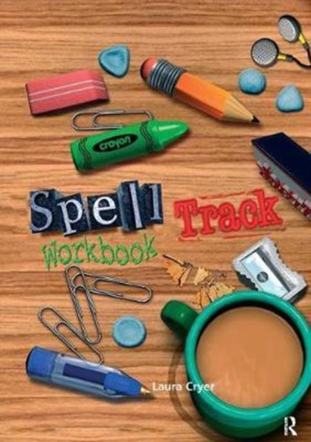 Book cover of: Spelltrack Workbook. By: Laura Cryer