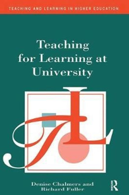 Book cover of: Teaching for Learning at University. By: Denise Chalmers