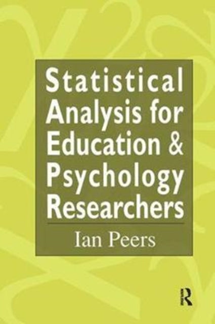 Book cover of: Statistical Analysis for Education and Psychology Researchers. By: Ian Peers