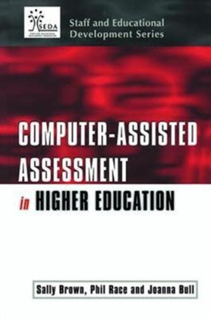 Book cover of: Computer-assisted Assessment of Students. By: Sally Brown