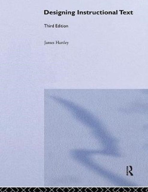 Book cover of: Designing Instructional Text. By: James Hartley