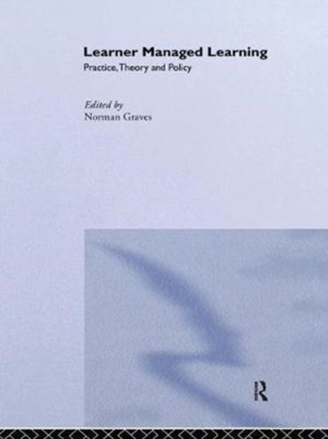 Book cover of: Learner Managed Learning. By: Norman Graves