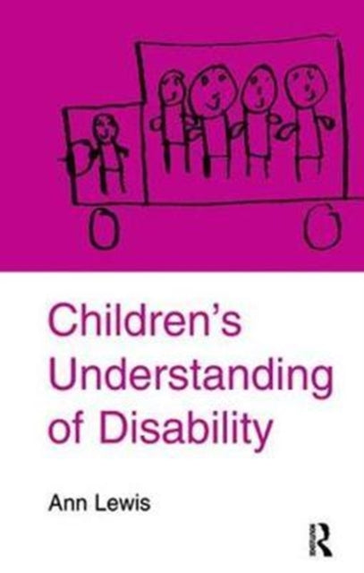 Book cover of: Children's Understanding of Disability. By: Ann Lewis
