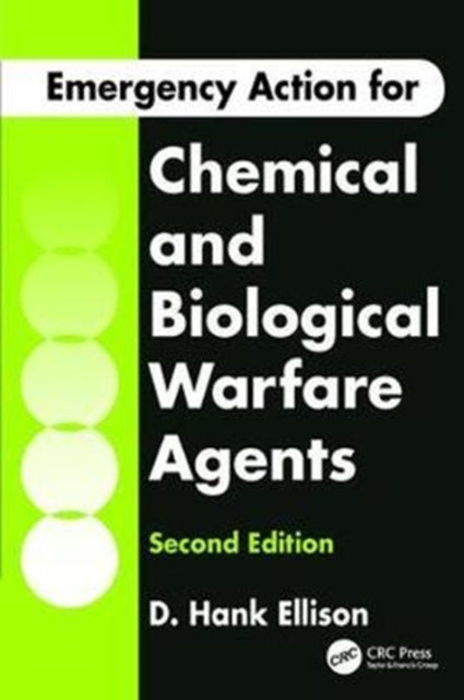 Book cover of: Emergency Action for Chemical and Biological Warfare Agents. By: D. Hank Ellison