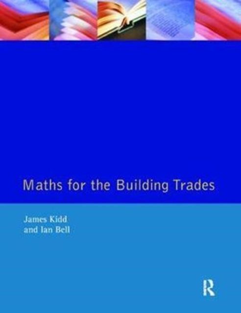Book cover of: Maths for the Building Trades. By: Jim Kidd