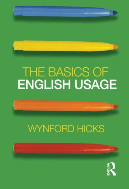 Book cover of: Basics of English Usage. By: Wynford Hicks