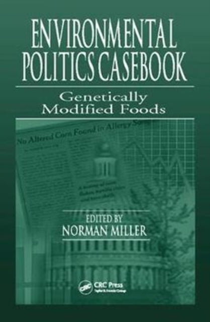 Book cover of: Environmental Politics Casebook. By: Norman Miller