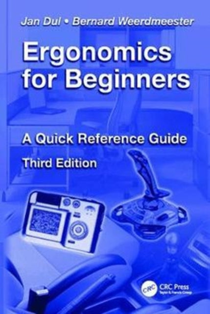 Book cover of: Ergonomics for Beginners. By: Jan Dul