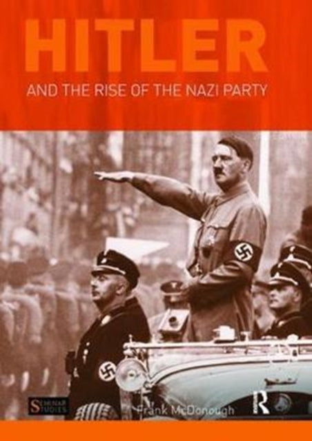 Book cover of: Hitler and the Rise of the Nazi Party. By: Frank McDonough
