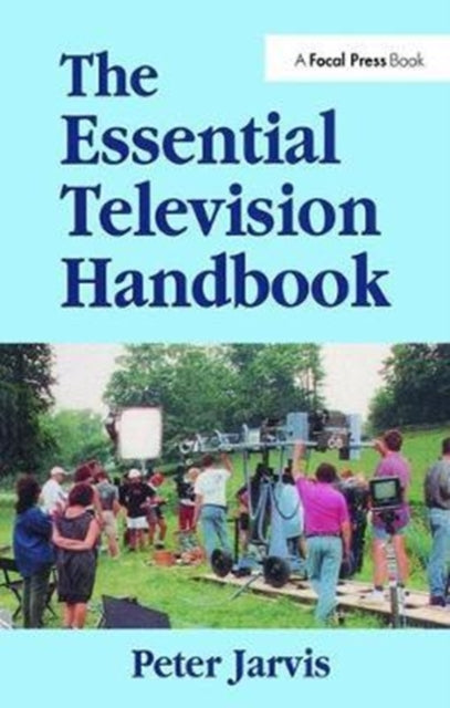 Book cover of: Essential Television Handbook. By: Peter Jarvis
