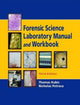 Book cover of: Forensic Science Laboratory Manual and Workbook. By: Thomas Kubic
