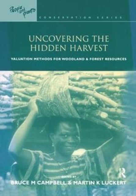 Book cover of: Uncovering the Hidden Harvest. By: Bruce M. Campbell