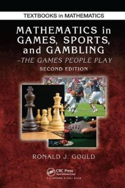 Book cover of: Mathematics in Games, Sports, and Gambling. By: Ronald J. Gould