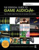 Book cover of: Essential Guide to Game Audio. By: Steve Horowitz